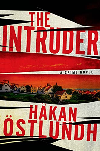 Beispielbild fr The Intruder : A Crime Novel zum Verkauf von Better World Books