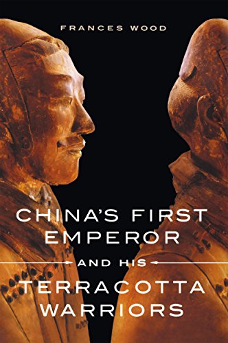 Stock image for China's First Emperor and His Terracotta Warriors for sale by Better World Books