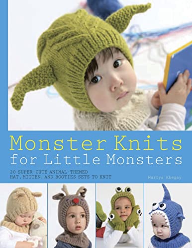 Stock image for Monster Knits for Little Monsters : 20 Super-Cute Animal-Themed Hat, Mitten, and Bootie Sets to Knit for sale by Better World Books: West