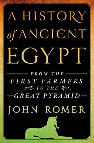 Beispielbild fr A History of Ancient Egypt : From the First Farmers to the Great Pyramid zum Verkauf von Better World Books