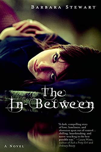 The In-Between: A Novel (9781250030160) by Stewart, Barbara