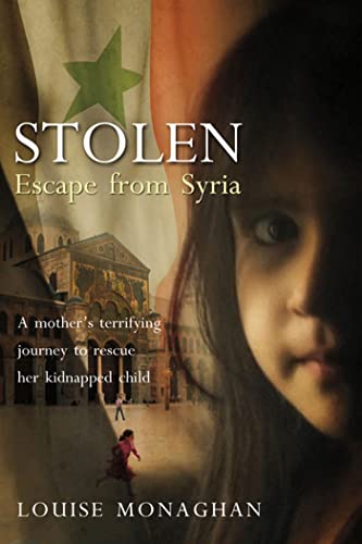 Stock image for Stolen: Escape from Syria for sale by Front Cover Books