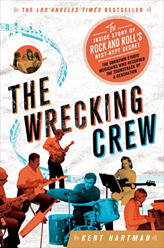 Stock image for The Wrecking Crew: The Inside Story of Rock and Rolls Best-Kept Secret for sale by New Legacy Books