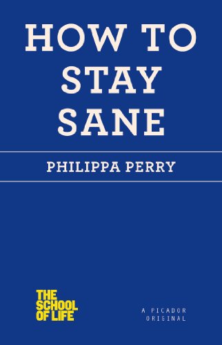 HOW TO STAY SANE