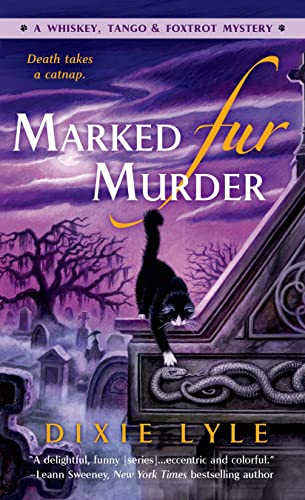 Marked Fur Murder (A Deidre Lancaster / Whiskey, Tango & Foxtrot Mystery)