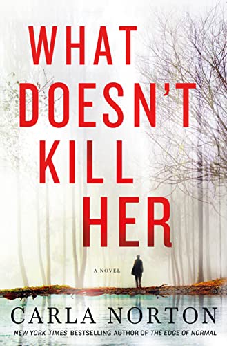 Beispielbild fr What Doesn't Kill Her zum Verkauf von Better World Books