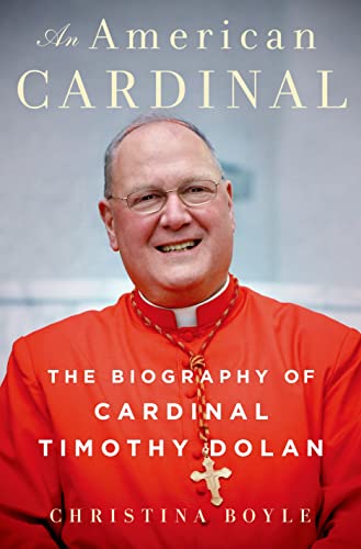 Beispielbild fr An American Cardinal : The Biography of Cardinal Timothy Dolan zum Verkauf von Better World Books