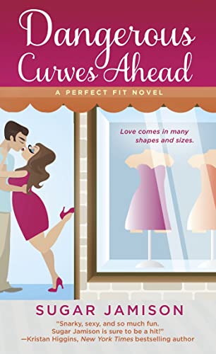 Dangerous Curves Ahead: A Perfect Fit Novel