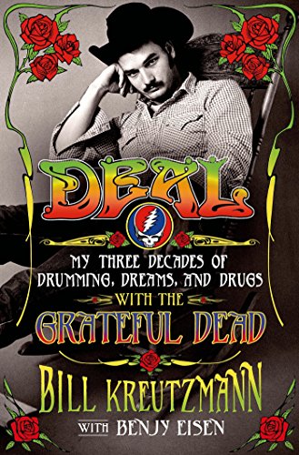 Stock image for Deal: My Three Decades of Drumming, Dreams, and Drugs with the Grateful Dead for sale by Jay W. Nelson, Bookseller, IOBA
