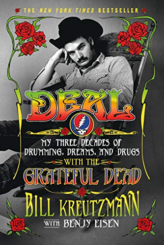 9781250034007: Deal: My Three Decades of Drumming, Dreams, and Drugs with the Grateful Dead