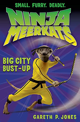9781250034038: Ninja Meerkats (#6): Big City Bust-Up