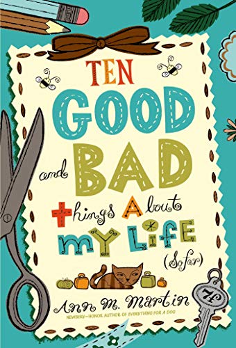 9781250034137: Ten Good and Bad Things about My Life (So Far)