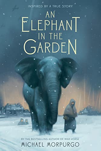 9781250034144: An Elephant in the Garden: Inspired by a True Story