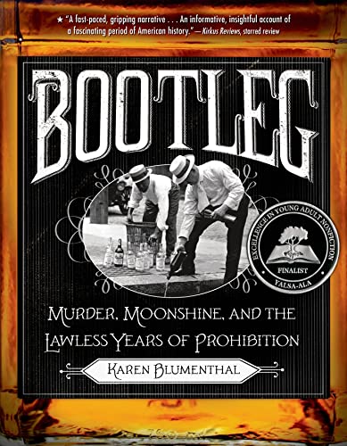 9781250034274: Bootleg: Murder, Moonshine, and the Lawless Years of Prohibition