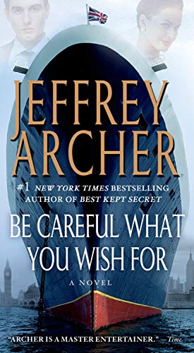 9781250034465: Be Careful What You Wish for: 4 (Clifton Chronicles)