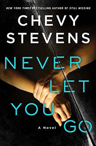 Stock image for Never Let You Go: A Novel for sale by SecondSale