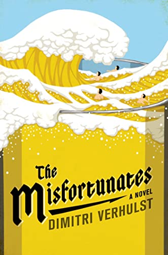 Imagen de archivo de The Misfortunates: A Novel a la venta por SecondSale