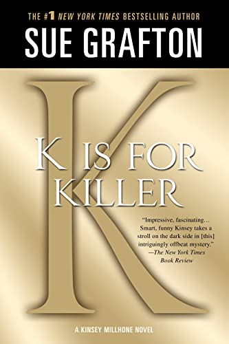 Stock image for K" is for Killer: A Kinsey Millhone Novel (Kinsey Millhone Alphabet Mysteries, 11) for sale by SecondSale