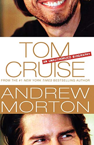9781250036070: Tom Cruise: An Unauthorized Biography