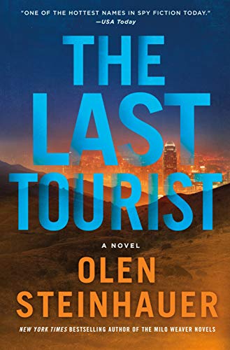 

The Last Tourist: A Novel (Milo Weaver, 4) [signed] [first edition]