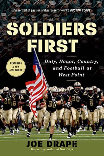 9781250037343: Soldiers First: Duty, Honor, Country, and Football at West Point