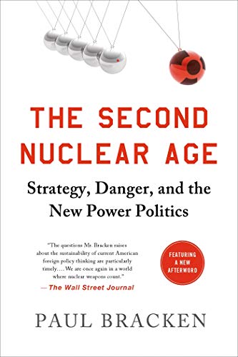 Beispielbild fr The Second Nuclear Age: Strategy, Danger, and the New Power Politics zum Verkauf von Wonder Book