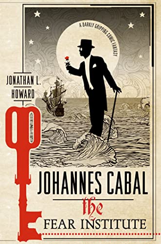 Stock image for Johannes Cabal: The Fear Institute (Johannes Cabal Novels) for sale by HPB-Diamond