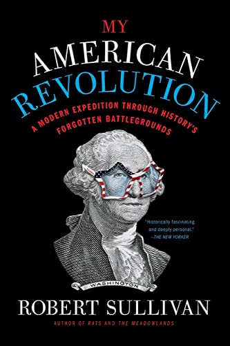 9781250037701: My American Revolution