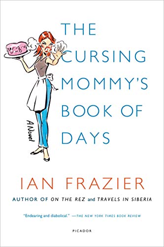 Stock image for The Cursing Mommy's Book of Days: A Novel for sale by SecondSale