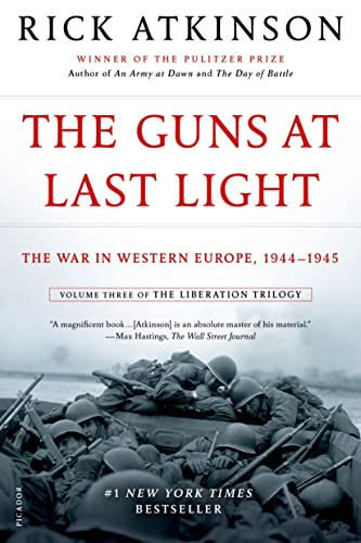9781250037817: The Guns at Last Light: The War in Western Europe, 1944-1945 (The Liberation Trilogy, 3)