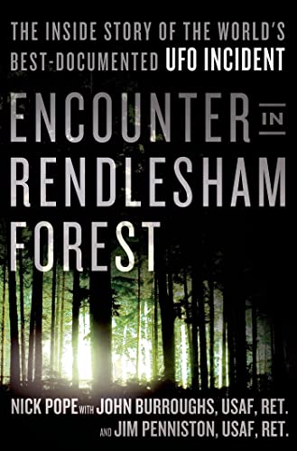 Stock image for Encounter in Rendlesham Forest: The Inside Story of the World's Best-Documented UFO Incident for sale by ThriftBooks-Dallas