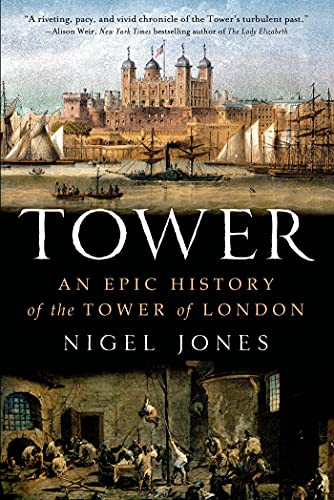 9781250038401: Tower: An Epic History of the Tower of London