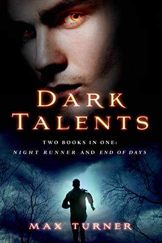 Stock image for Dark Talents: Two Books in One: Night Runner and End of Days (Night Runner Novels) for sale by Half Price Books Inc.