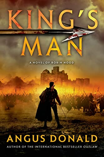 Imagen de archivo de Kings Man: A Novel of Robin Hood (The Outlaw Chronicles, 3) a la venta por Goodwill of Colorado