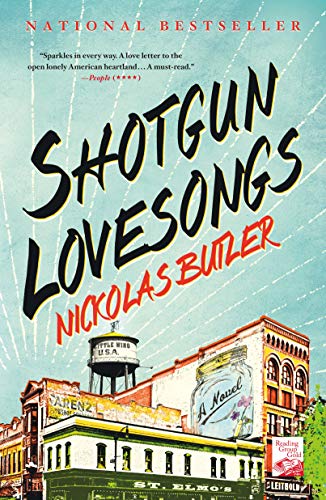 Stock image for Shotgun Lovesongs : A Novel for sale by Better World Books