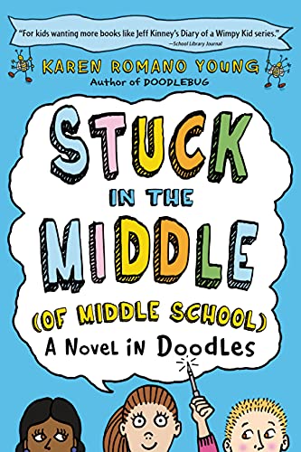 Stock image for Stuck in the Middle (of Middle School) : A Novel in Doodles for sale by Better World Books