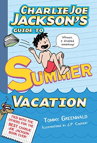 9781250039996: Charlie Joe Jackson's Guide to Summer Vacation: 3 (Charlie Joe Jackson, 3)