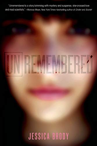 9781250040022: Unremembered (Unremembered Trilogy)