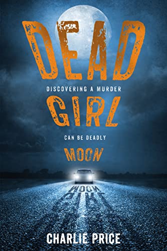 Stock image for Dead Girl Moon for sale by Better World Books: West