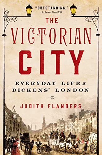 Beispielbild fr The Victorian City : Everyday Life in Dickens' London zum Verkauf von Better World Books