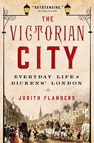 9781250040213: The Victorian City: Everyday Life in Dickens' London