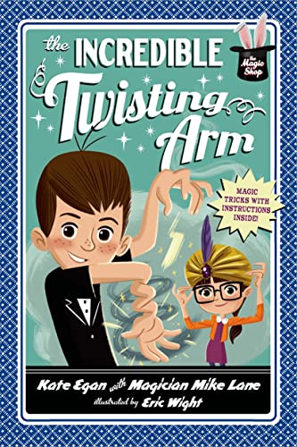 Imagen de archivo de The Incredible Twisting Arm (Magic Shop Series) a la venta por SecondSale