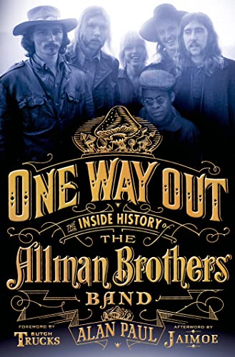 Stock image for One Way Out: The Inside History of the Allman Brothers Band for sale by SecondSale