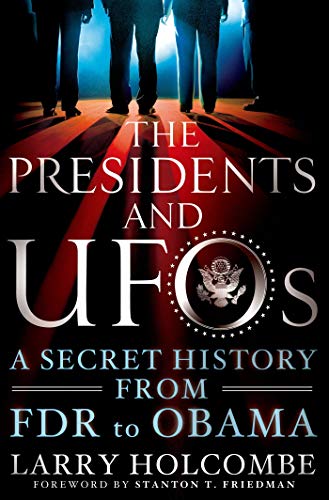 Stock image for The Presidents and UFOs: A Secret History from FDR to Obama for sale by ThriftBooks-Dallas