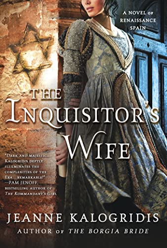 Stock image for The Inquisitor's Wife: A Novel of Renaissance Spain for sale by Gulf Coast Books