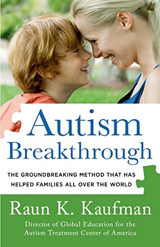9781250041111: Autism Breakthrough: The Groundbreaking Method That Has Helped Families All over the World