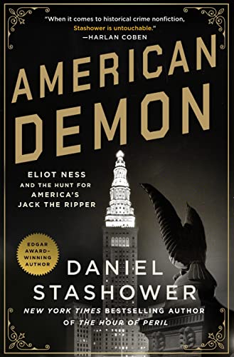 Imagen de archivo de American Demon: Eliot Ness and the Hunt for America's Jack the Ripper a la venta por Decluttr