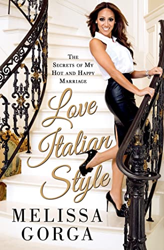 9781250041487: Love Italian Style: The Secrets of My Hot and Happy Marriage