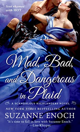 Beispielbild fr Mad, Bad, and Dangerous in Plaid: A Scandalous Highlanders Novel (Scandalous Highlanders (3)) zum Verkauf von SecondSale