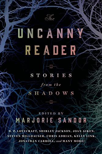 Stock image for The Uncanny Reader: Stories from the Shadows for sale by SecondSale